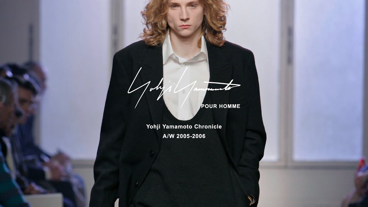 Yohji Yamamoto Chronicle – POUR HOMME AW 2005-2006 | Yohji
