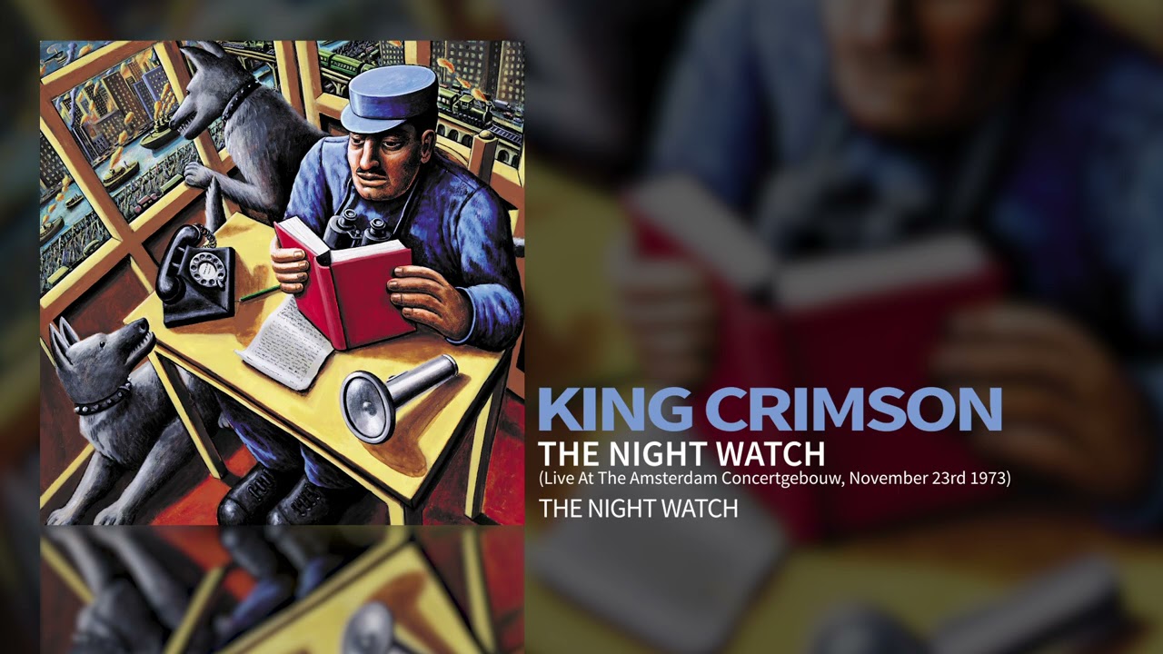 King Crimson - The Night Watch (Live At The Concertgebouw