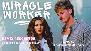 Forrest Frank & Tori Kelly - Miracle Worker | REGGAETON GOSPEL
