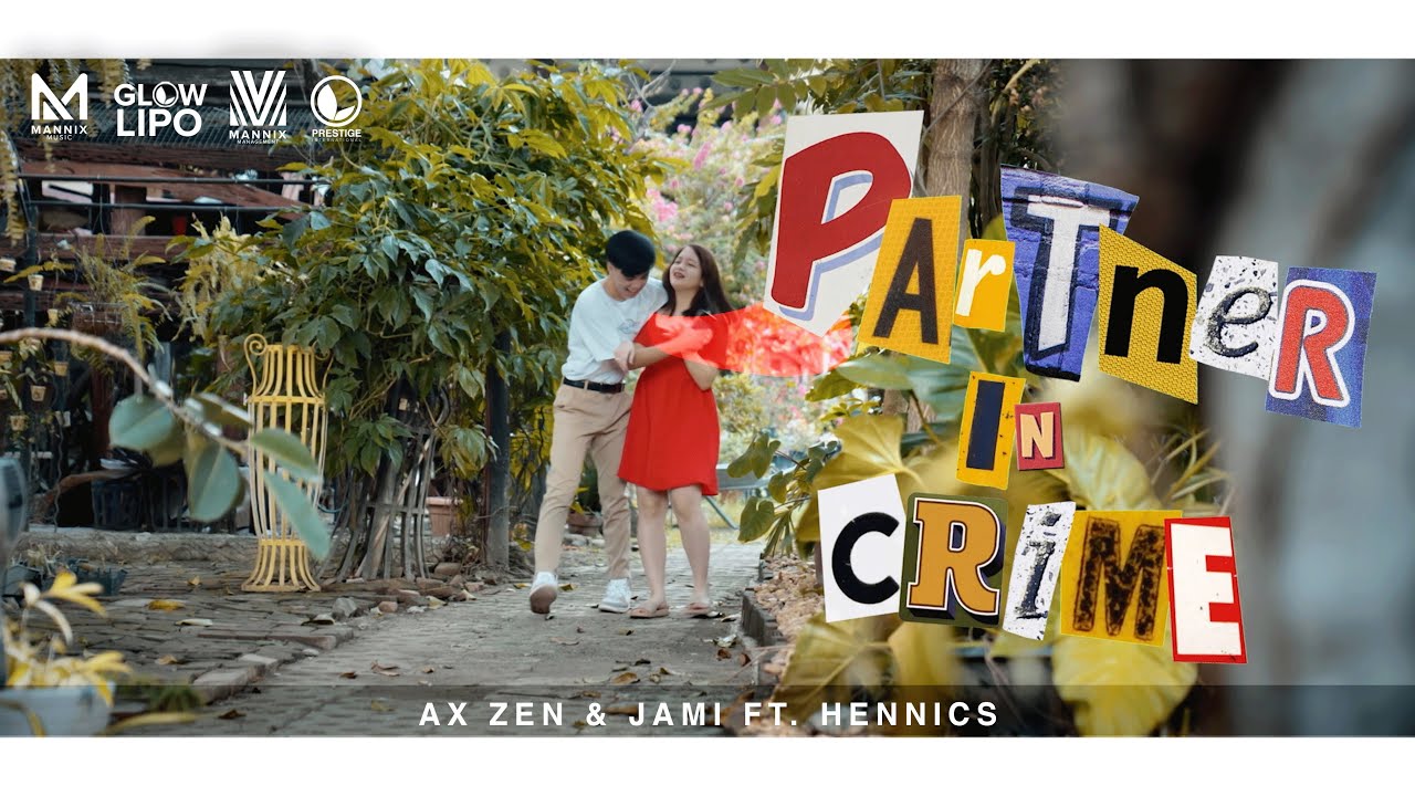 Partner in Crime -Ax zen & Jami Ft. Hennics ( Official Music Video