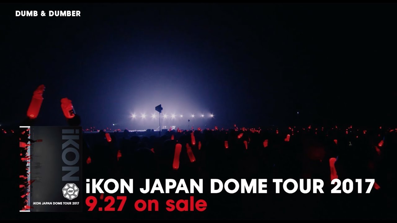 iKON - iKON JAPAN DOME TOUR 2017 - YouTube