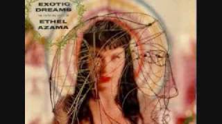 ETHEL AZAMA (エセル・アザマ) - Exotic Dreams - The Enticing Voice