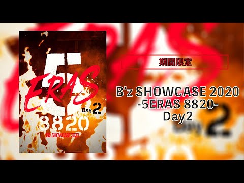 B'z SHOWCASE 2020 -5 ERAS 8820- Day2 Review - YouTube