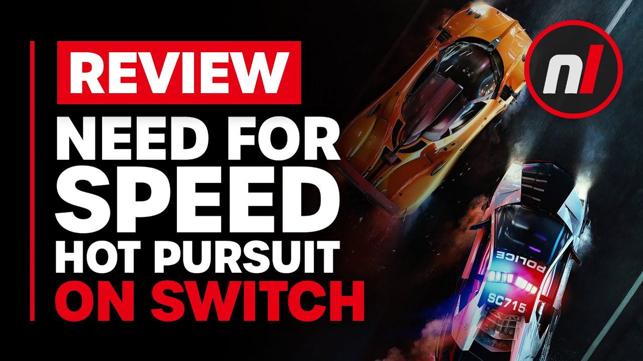 Need for Speed: Hot Pursuit Remastered Nintendo Switch Review - Is