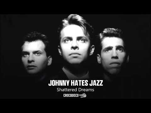 Johnny Hates Jazz - Shattered Dreams (1988) - YouTube
