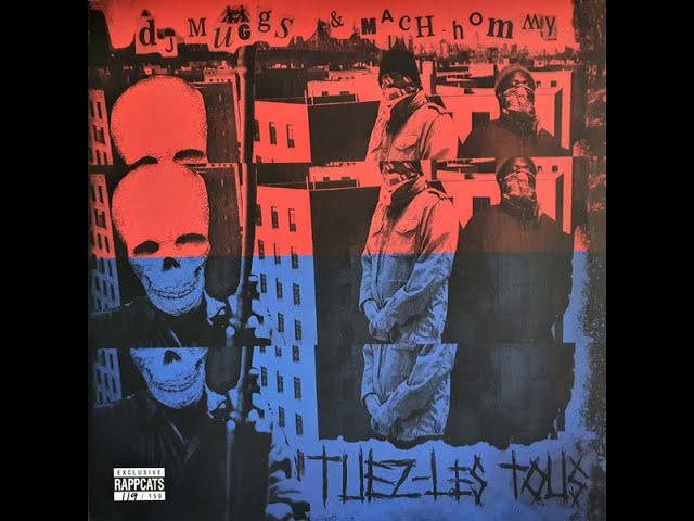 Tuez-Les Tous Bonus Disc Instrumentals (DJ Muggs • 2019) (Mach
