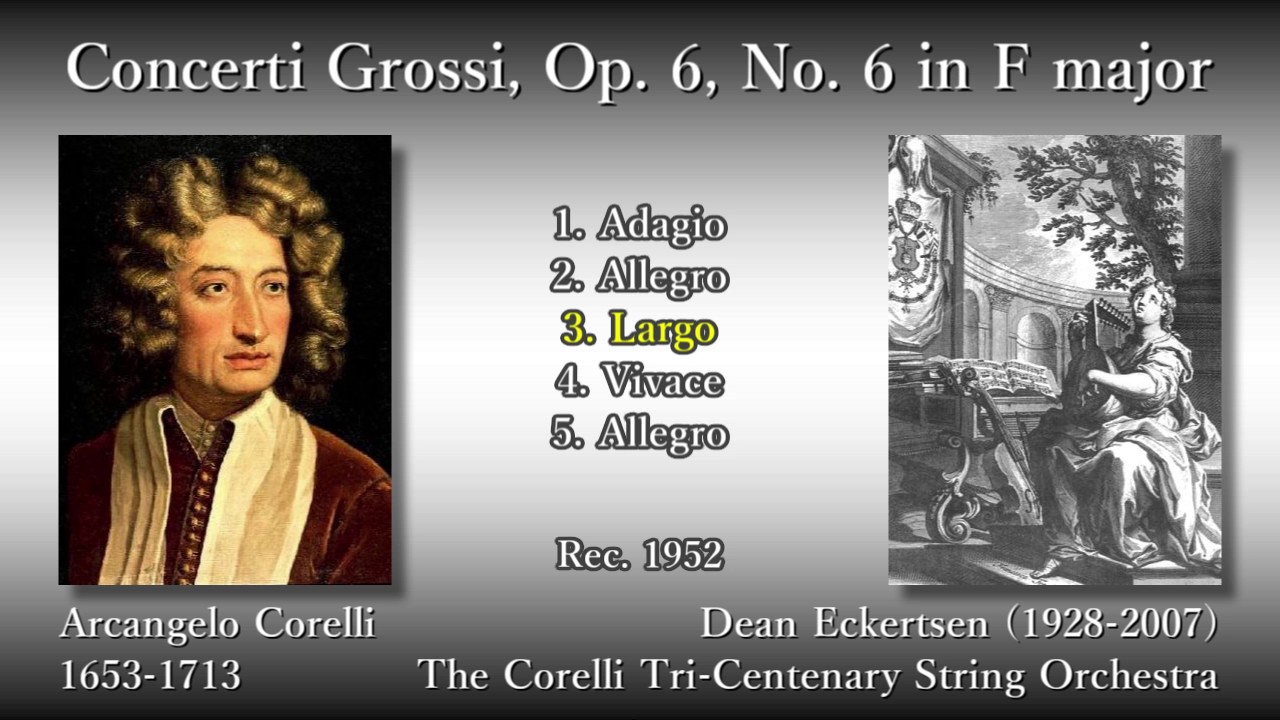Corelli: Concerti Grossi No. 6, Eckertsen & Tri-Centenary (1952