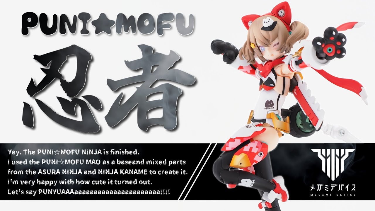 Modification] ~ How to make a PUNI☆MOFU Ninja ~ [Megami Device