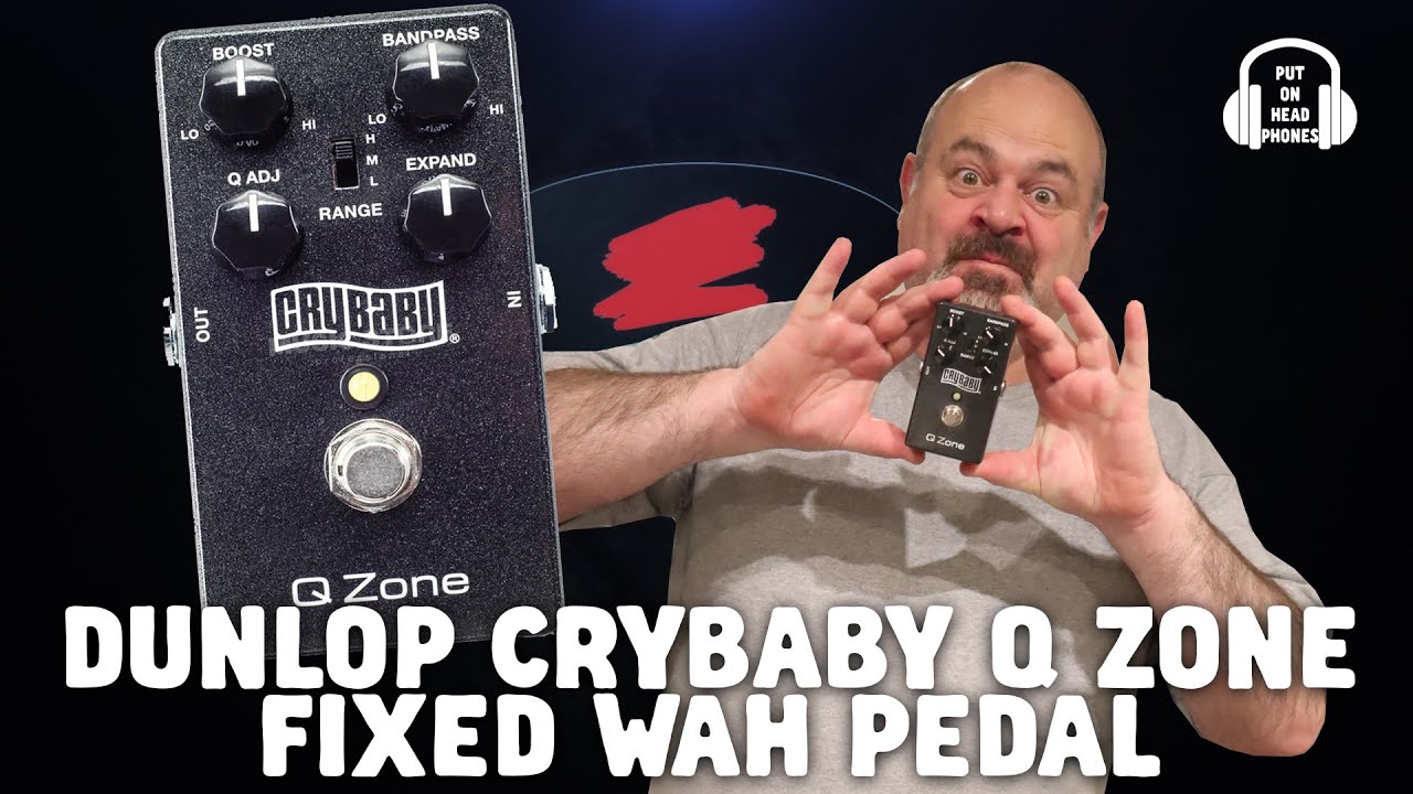 DUNLOP CRYBABY Q ZONE FIXED WAH PEDAL - YouTube