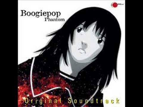 Boogiepop Phantom Opening - YouTube