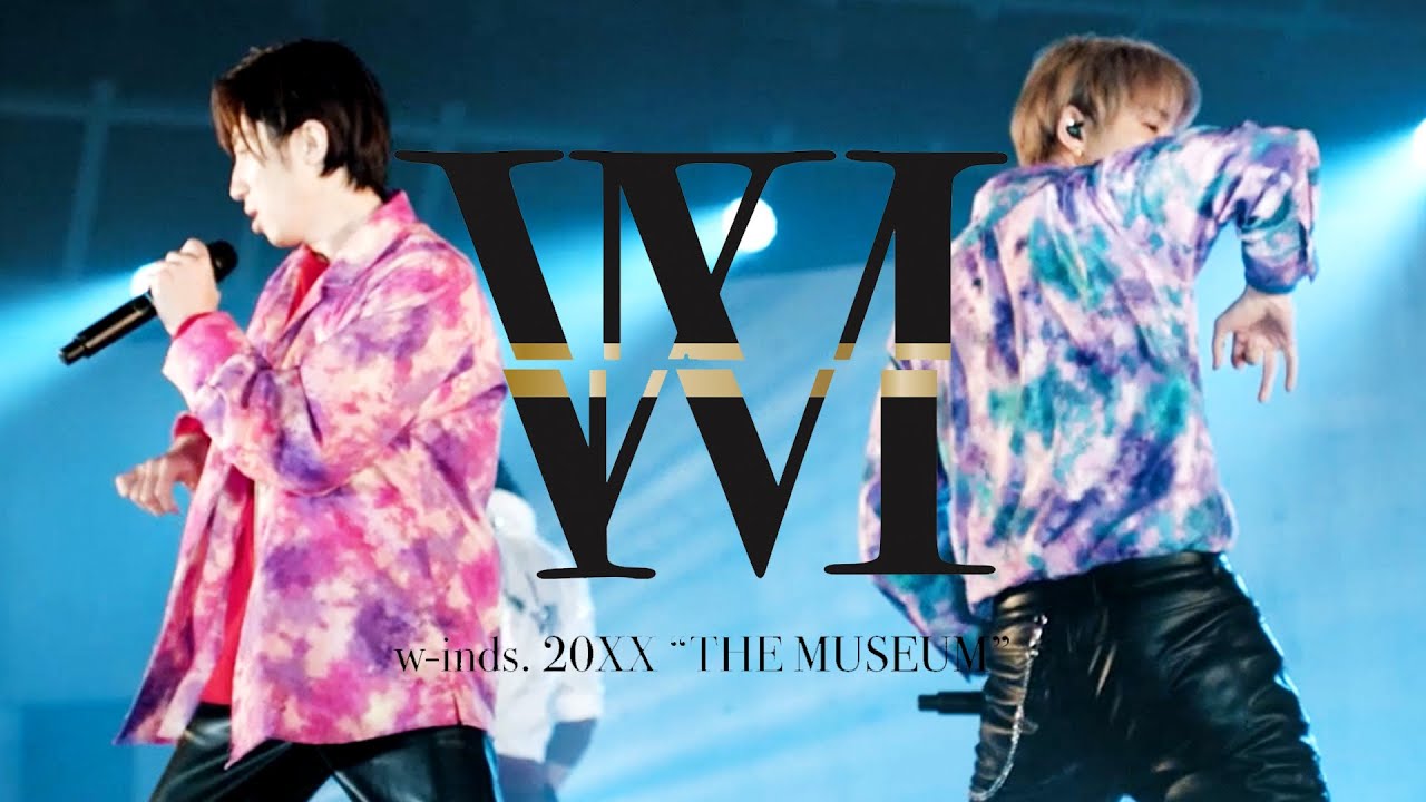 w-inds. / Beautiful Now (from Online Show『20XX”THE MUSEUM