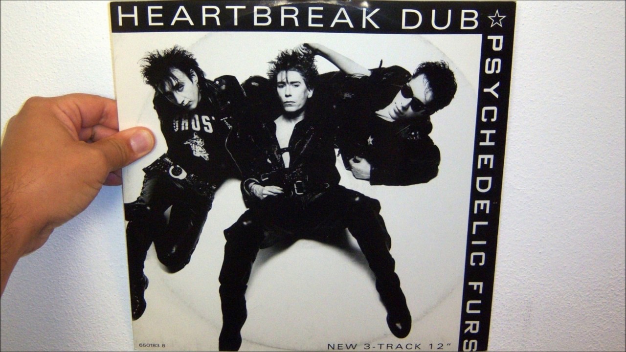 Psychedelic Furs - Heartbreak beat (1986 Dub) - YouTube