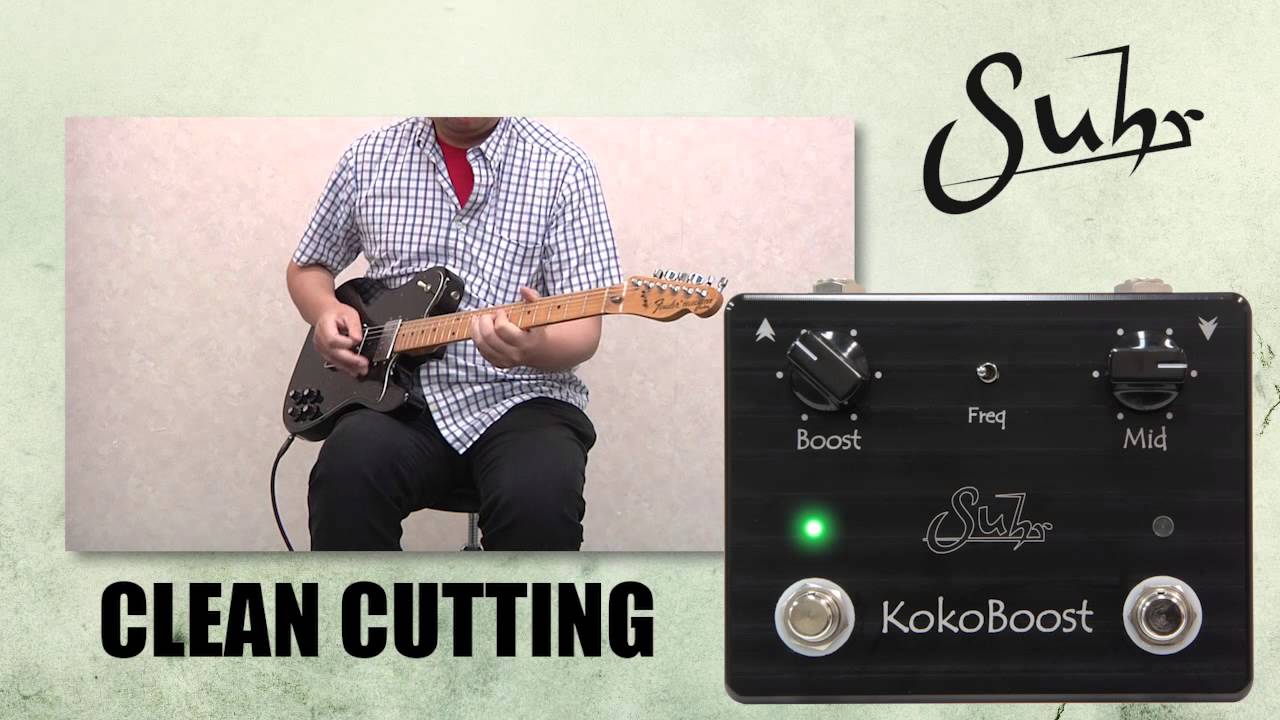 SUHR / ギター用エフェクター Koko Boost - YouTube