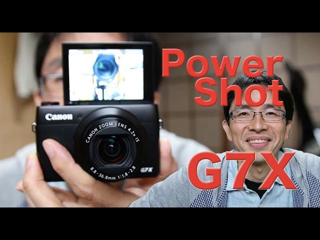 キヤノンPowerShot G7X・自撮りOKの大型センサーコンデジ。 - YouTube