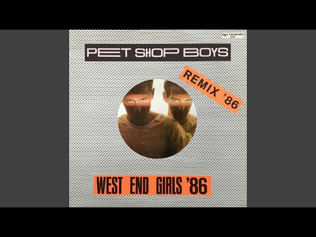 Pet Shop Boys - West End Girls (Remix '86) [Audio HQ] - YouTube
