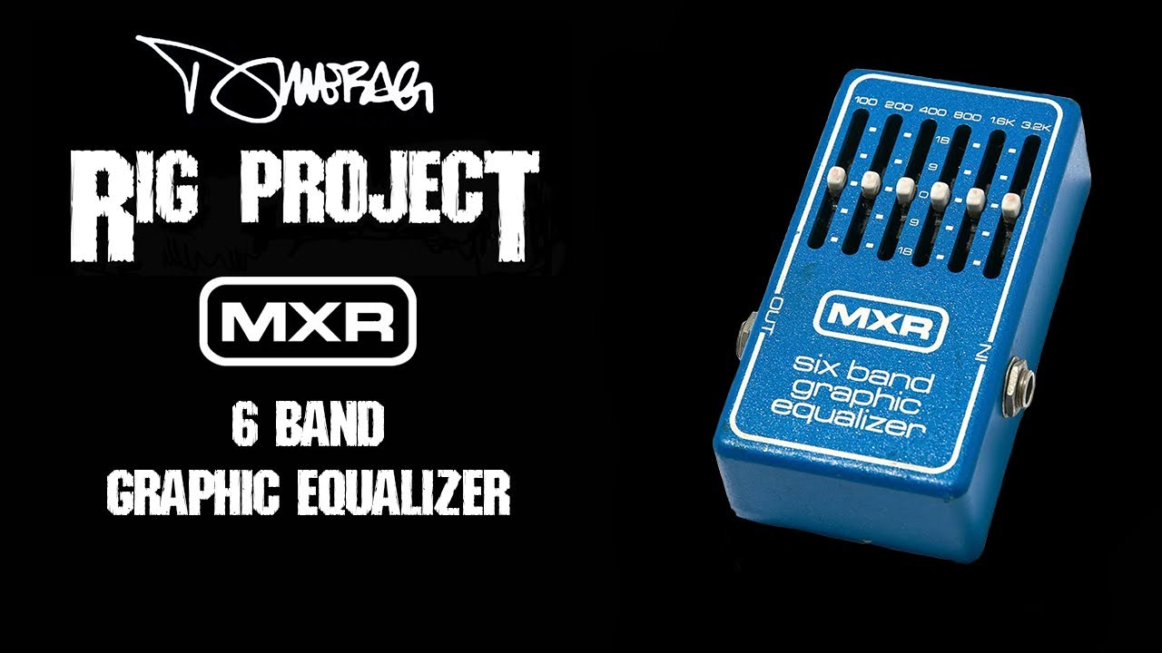 Dimebag Rig Project - MXR 6 Band EQ - YouTube