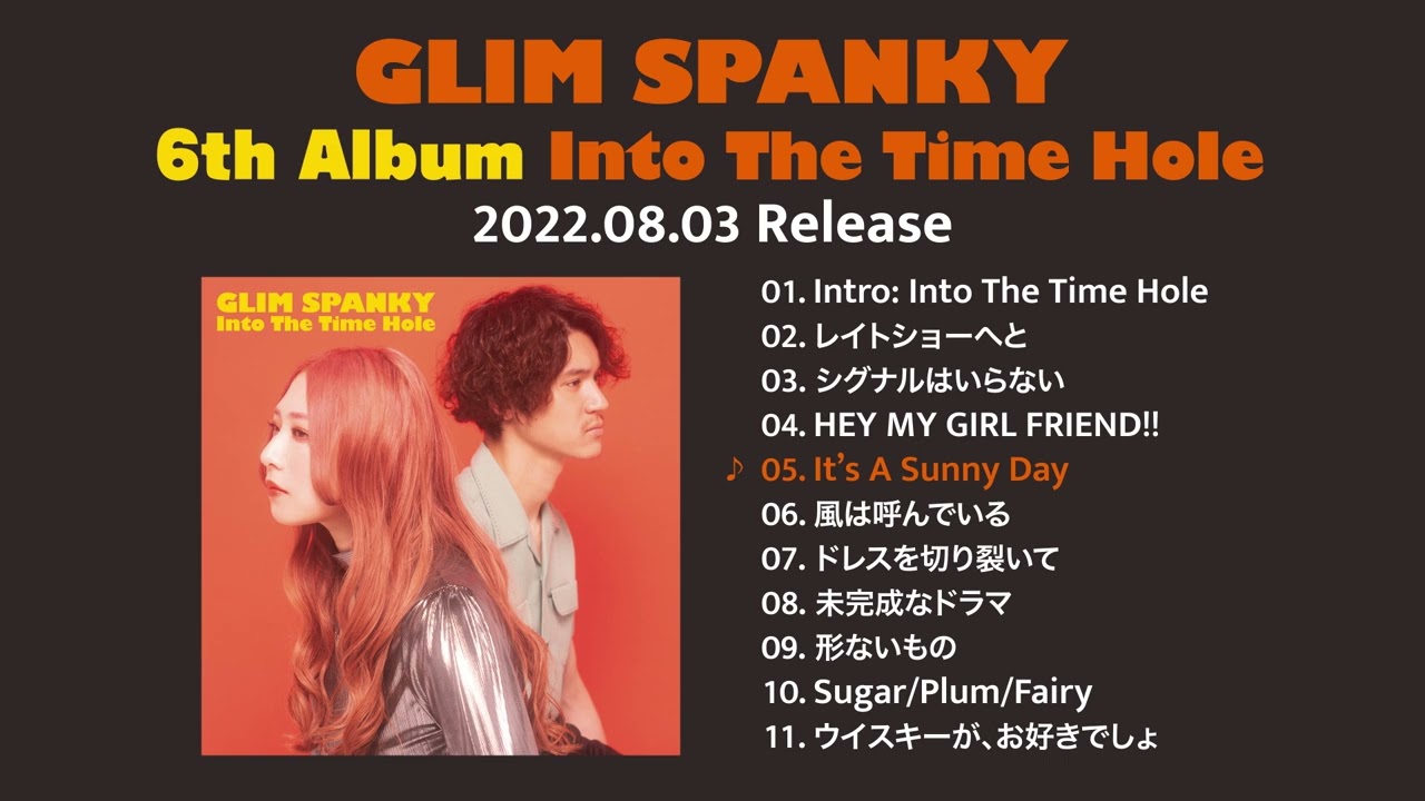 GLIM SPANKY – 6th Album『Into The Time Hole』全曲試聴映像 - YouTube