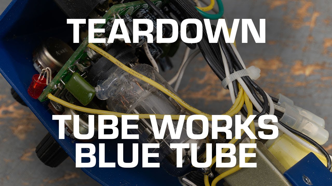 Tube Works Blue Tube Teardown! See what's inside! - YouTube