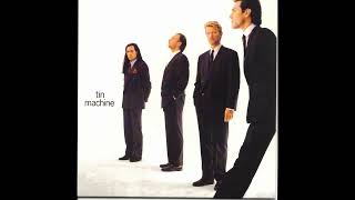 David Bowie - Tin Machine (1989) - YouTube