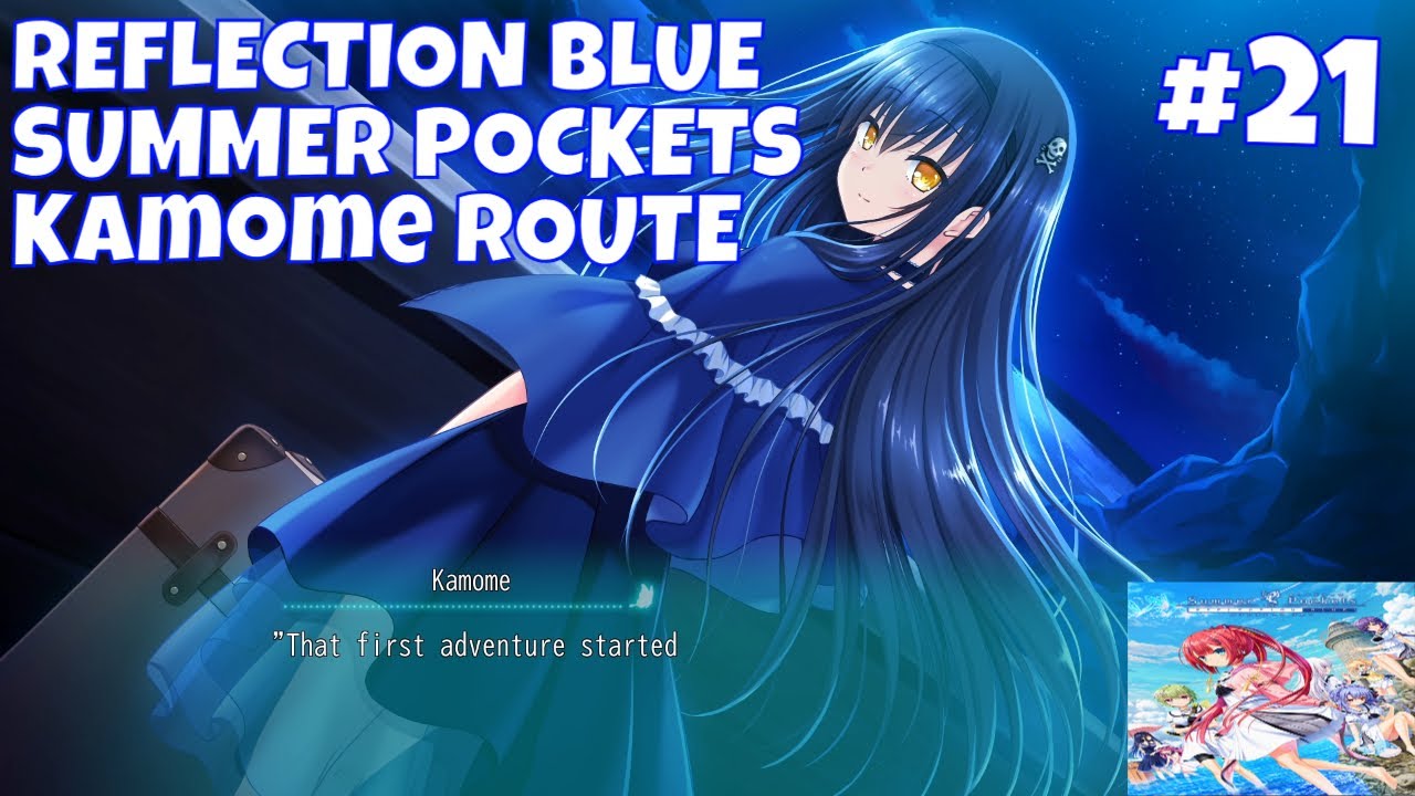 Summer Pockets Reflection Blue [Part 21] - Kamome Route - YouTube