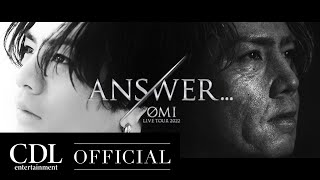 ØMI LIVE TOUR 2022″ANSWER…