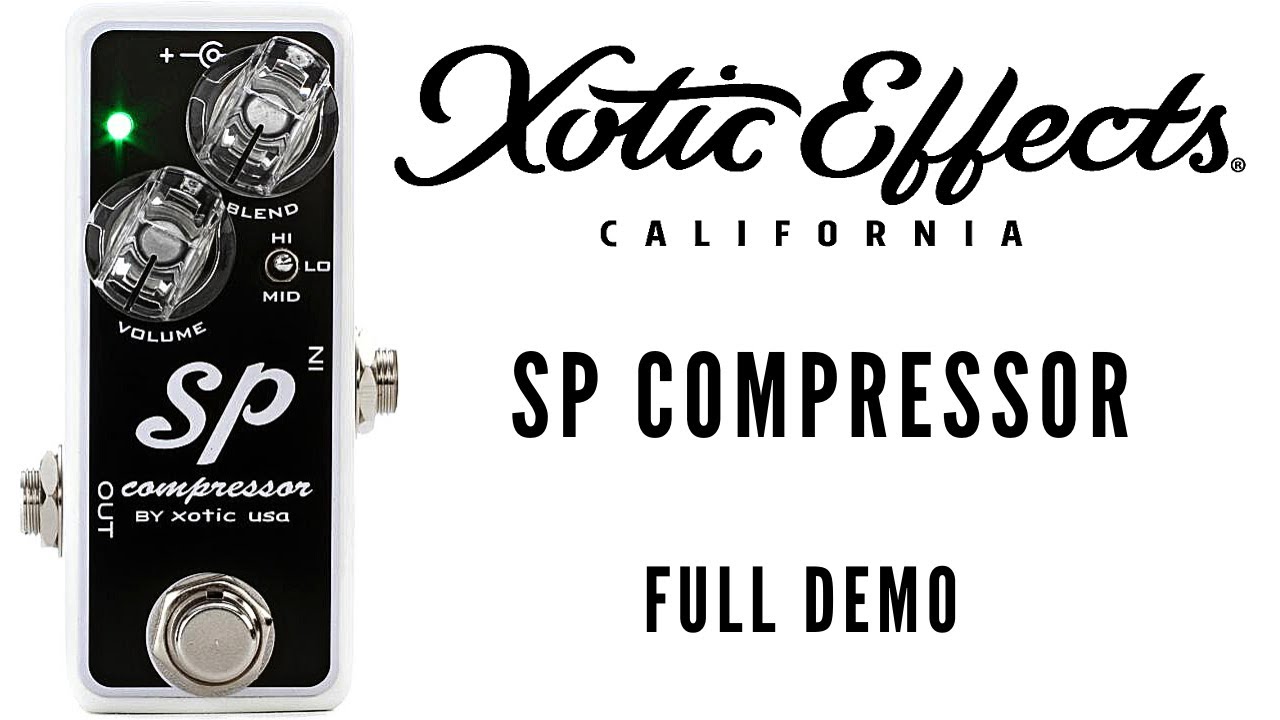 Xotic SP Compressor w/ Fender Super Reverb | Full Demo - YouTube