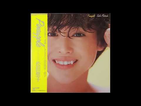 seiko matsuda-album「 Pineapple」 - YouTube
