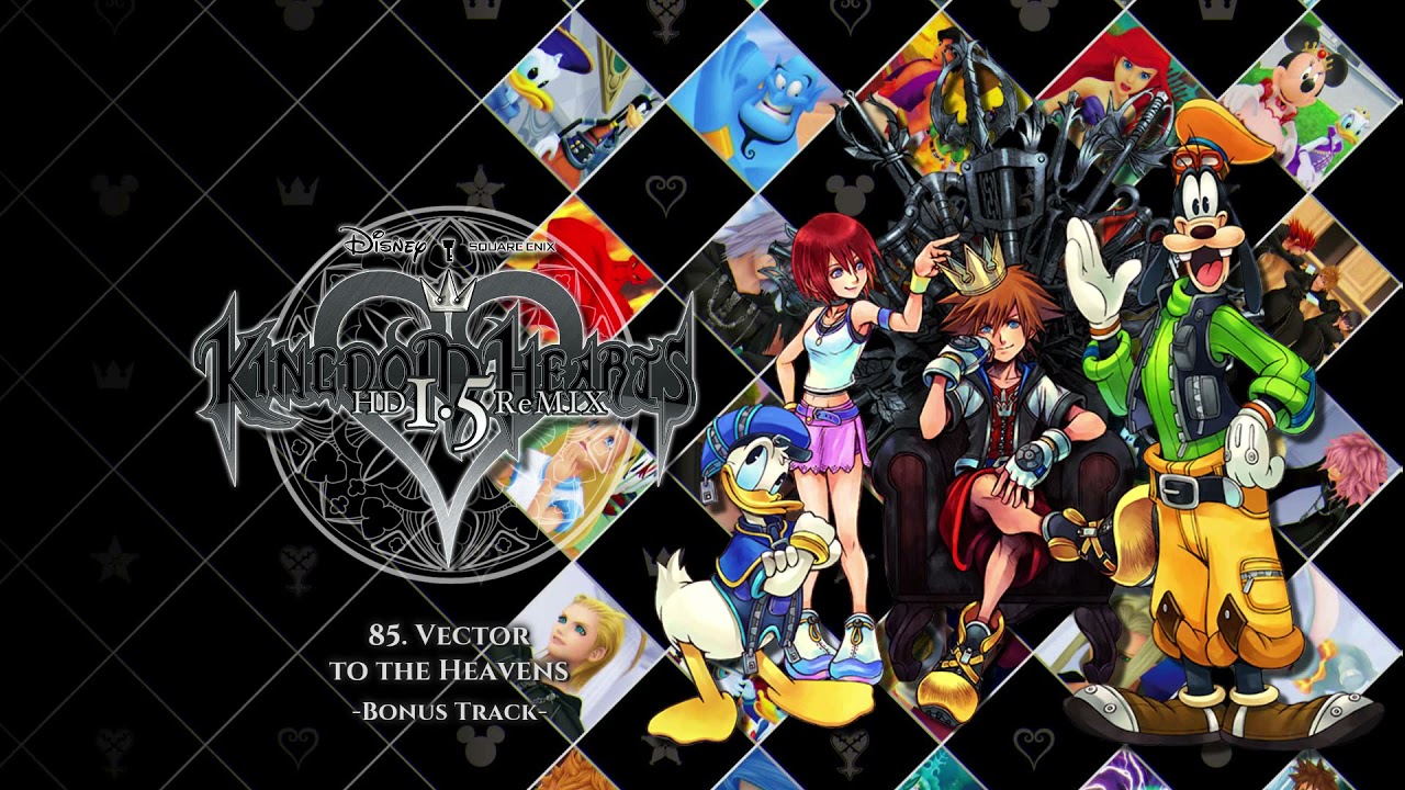 Kingdom Hearts HD 1.5 ReMIX OST - Vector to the Heavens -Bonus