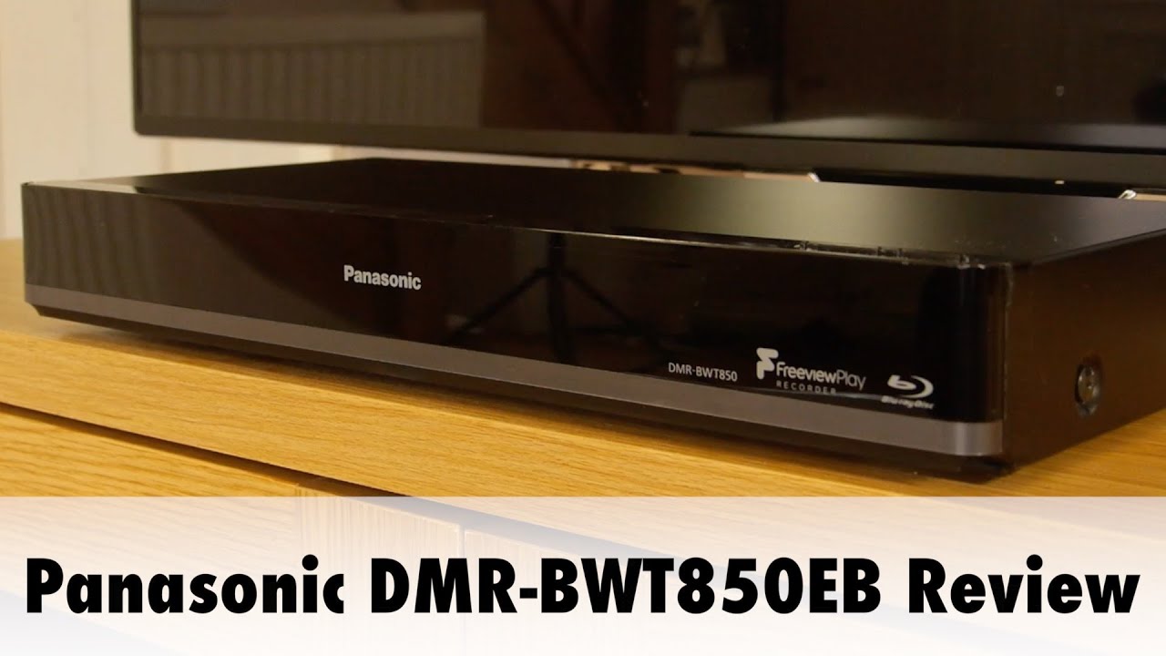 Panasonic DMR-BWT850EB PVR Blu-ray Combi Review - YouTube