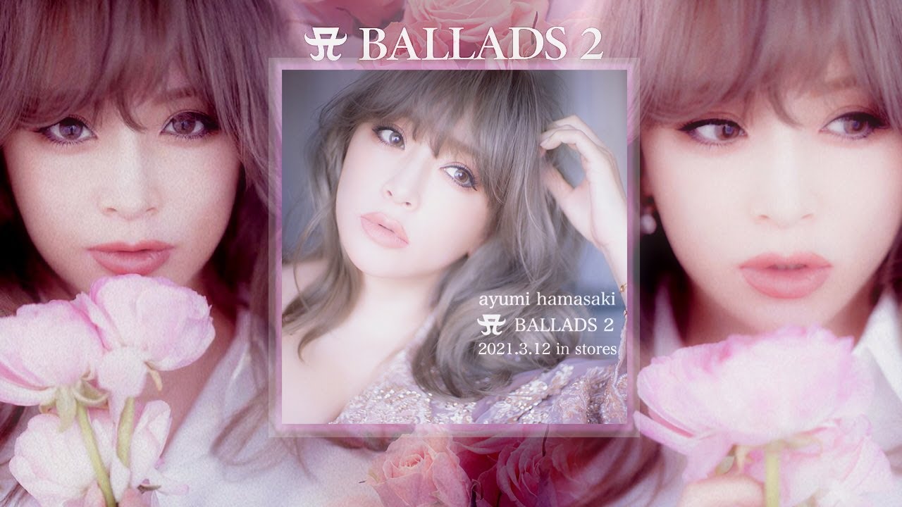 Ayumi Hamasaki (浜崎あゆみ) / A BALLADS 2 [A BALLADS 2 Special