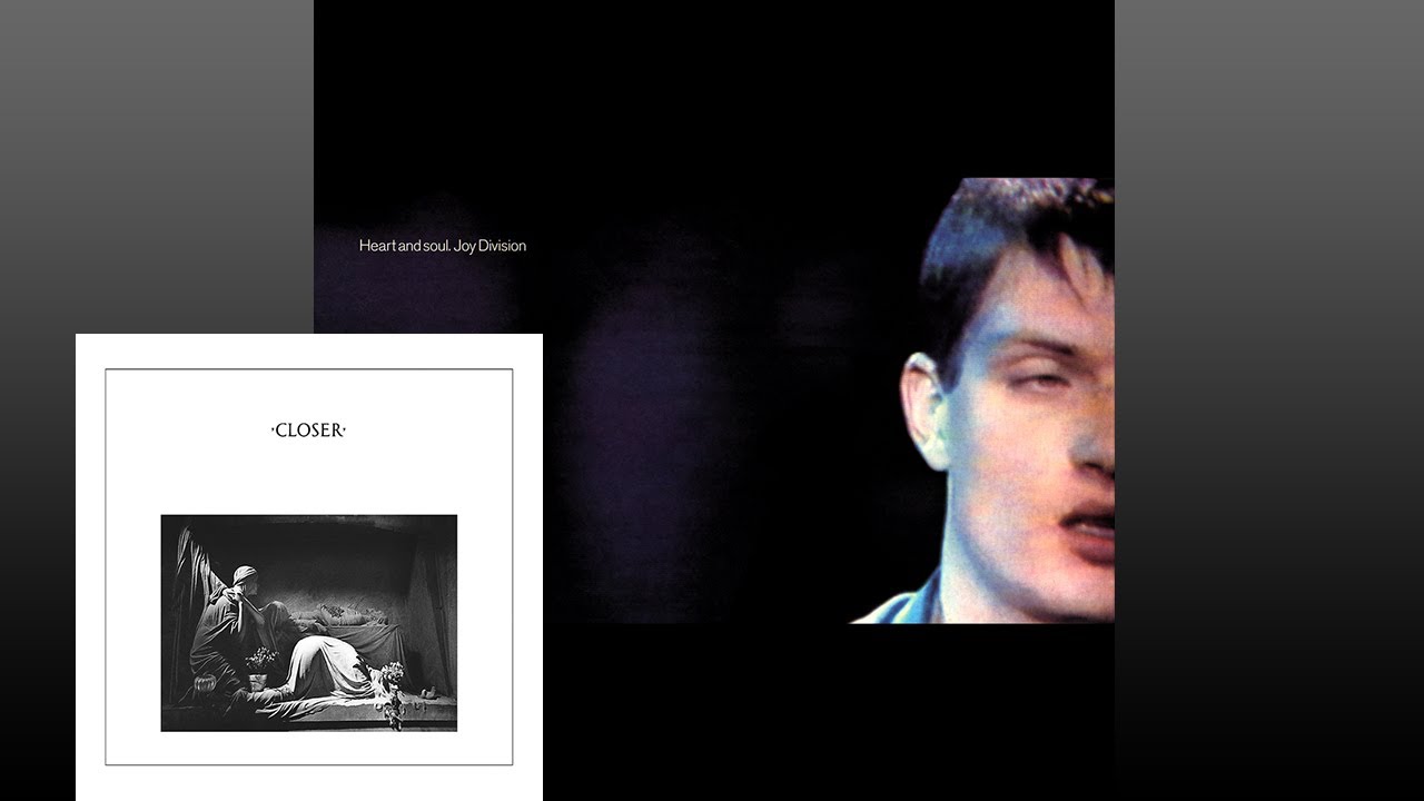 Joy Division ▷ Heart and Soul: Closer (Full Album) - YouTube
