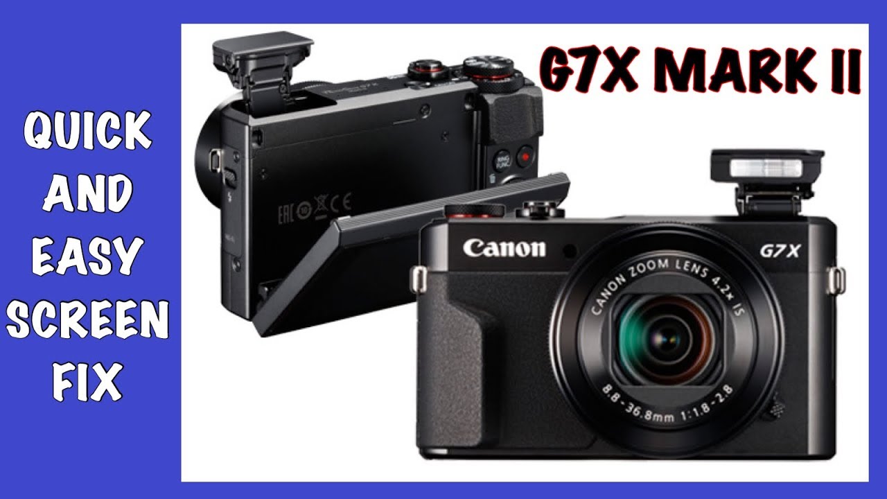 HOW TO FIX CANON G7X MARK II SCREEN (loose screws) - YouTube