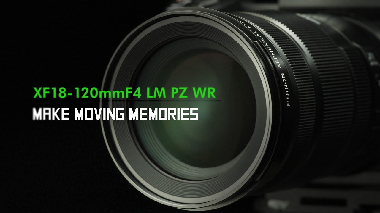 FUJINON XF18-120mmF4 LM PZ WR Promotional Video / FUJIFILM - YouTube