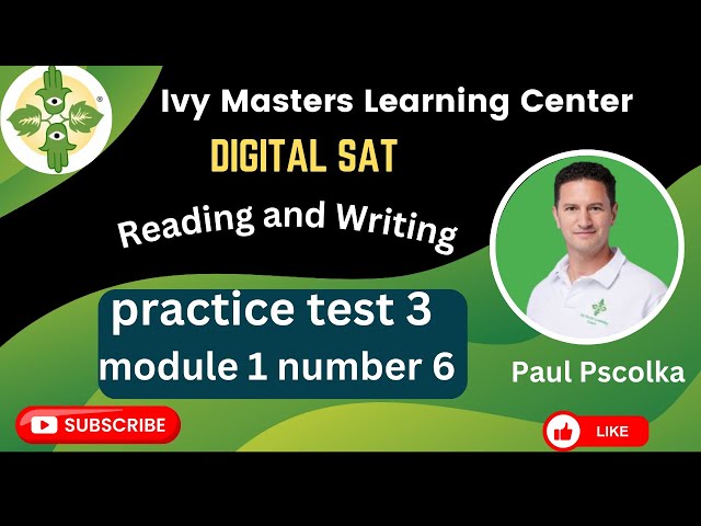 Digital SAT practice test 3 reading and writing module 1 number 6