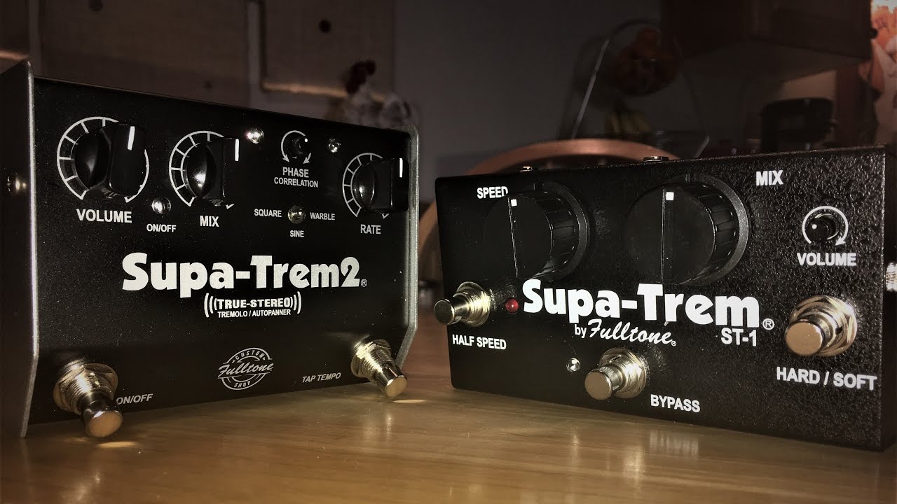 FULLTONE ( フルトーン ) Supa-Trem 送料無料 | サウンドハウス