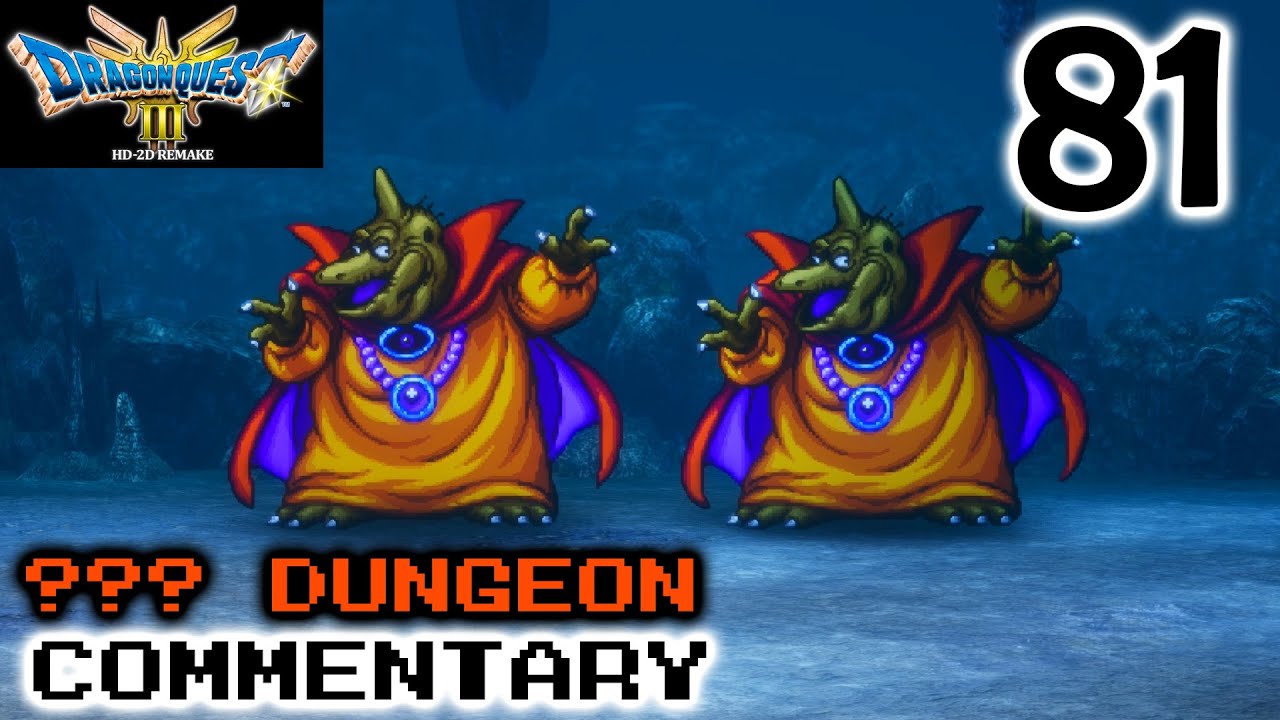 Dungeon: Dragon Quest III Remake - Part 81 - Dealing With Tough