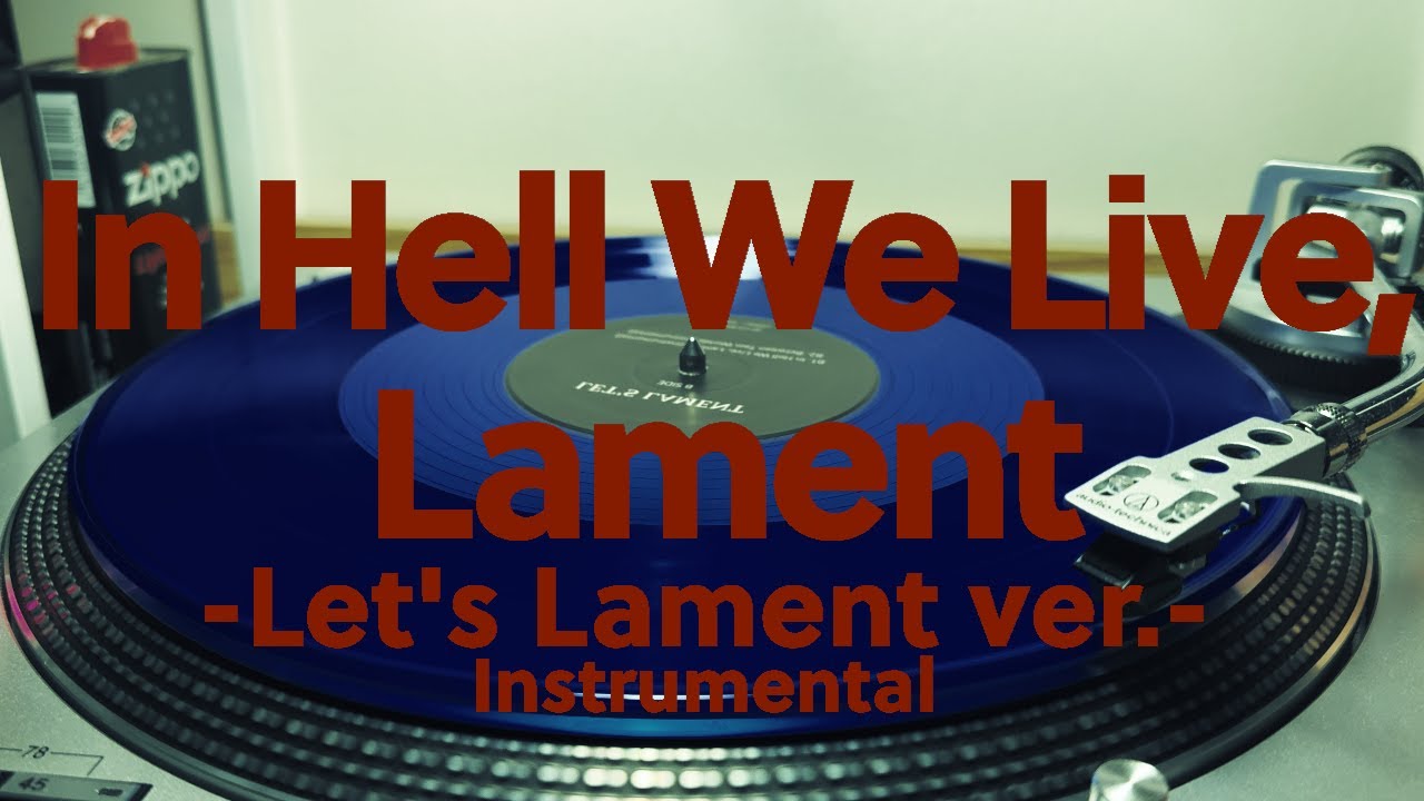 In Hell We Live, Lament -Let's Lament ver.- (Instrumental)/mili