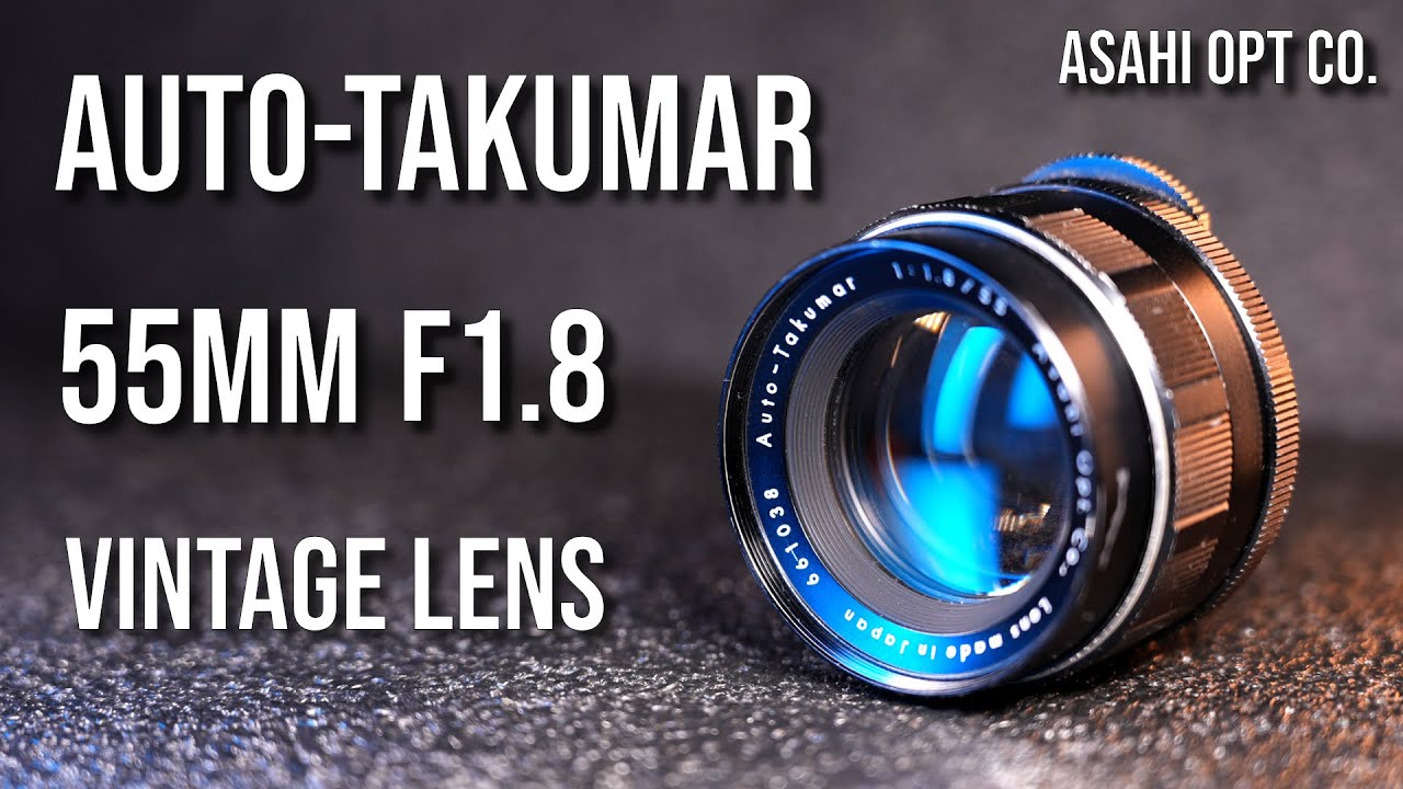 Asahi Auto Takumar 55mm F1.8 - YouTube