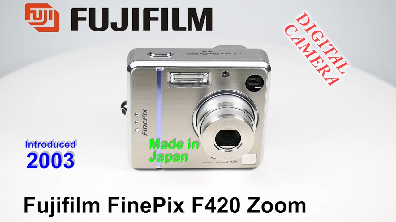 2003 Fujifilm FinePix F420 Zoom - Digital Camera - YouTube