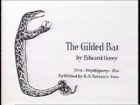 Fantods #3 : The Guilded Bat by Edward Gorey #edwardgorey - YouTube