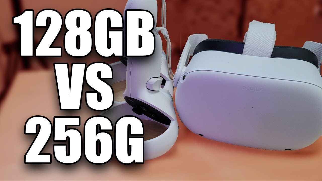128gb vs 256gb Which OCULUS QUEST 2 should you buy? - YouTube