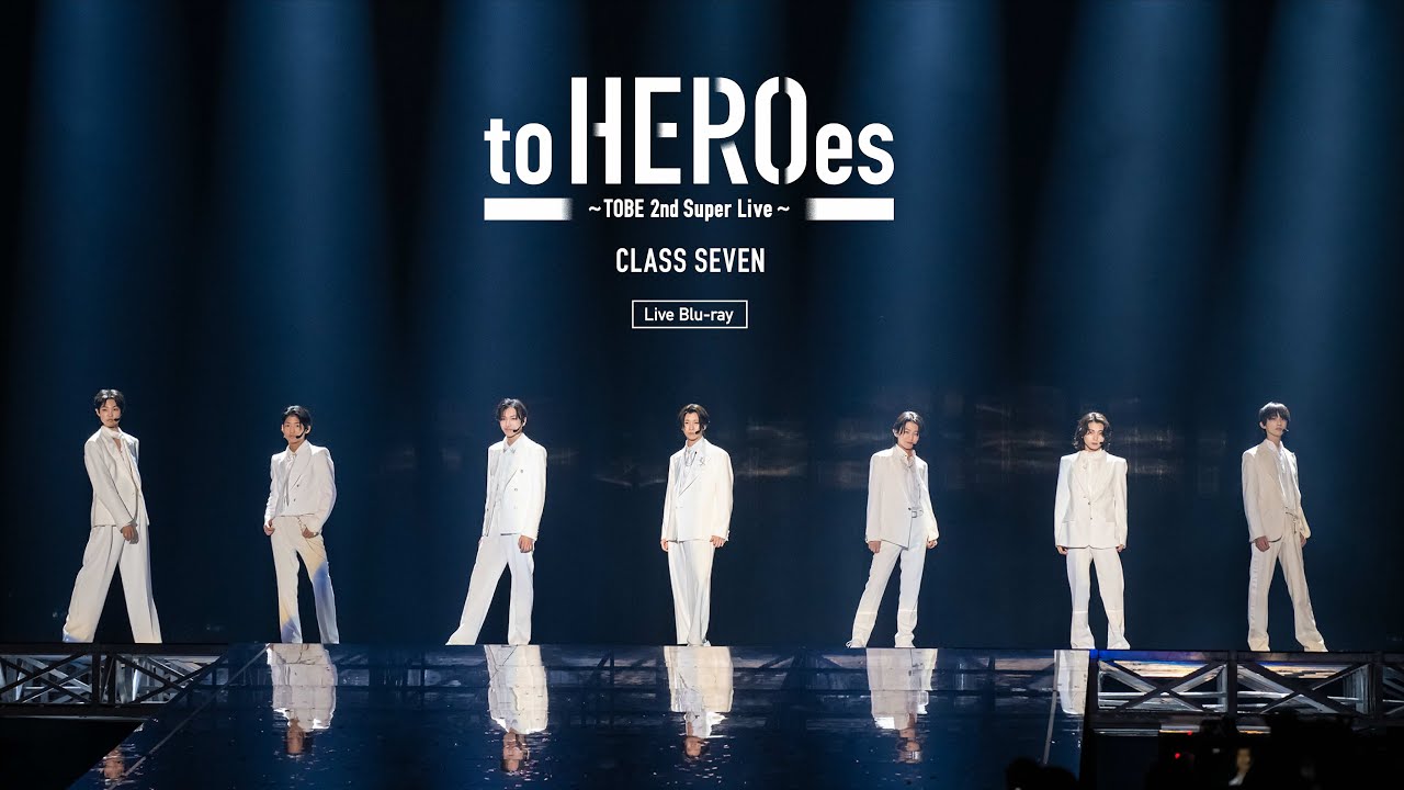 to HEROes 〜TOBE 2nd Super Live〜 Live Blu-ray Digest Movie 