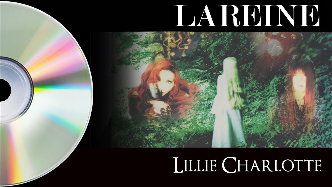 LAREINE - LILLIE CHARLOTTE - Full mini + TIMECODE - YouTube