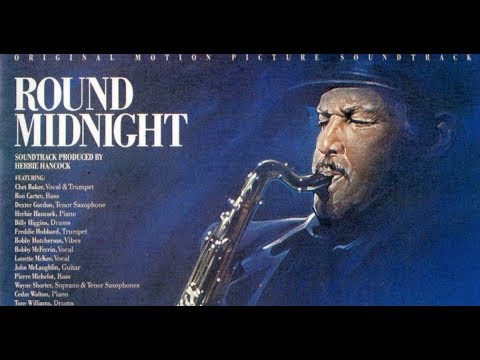 Still Time - Dexter Gordon / Herbie Hancock - Round Midnight OST