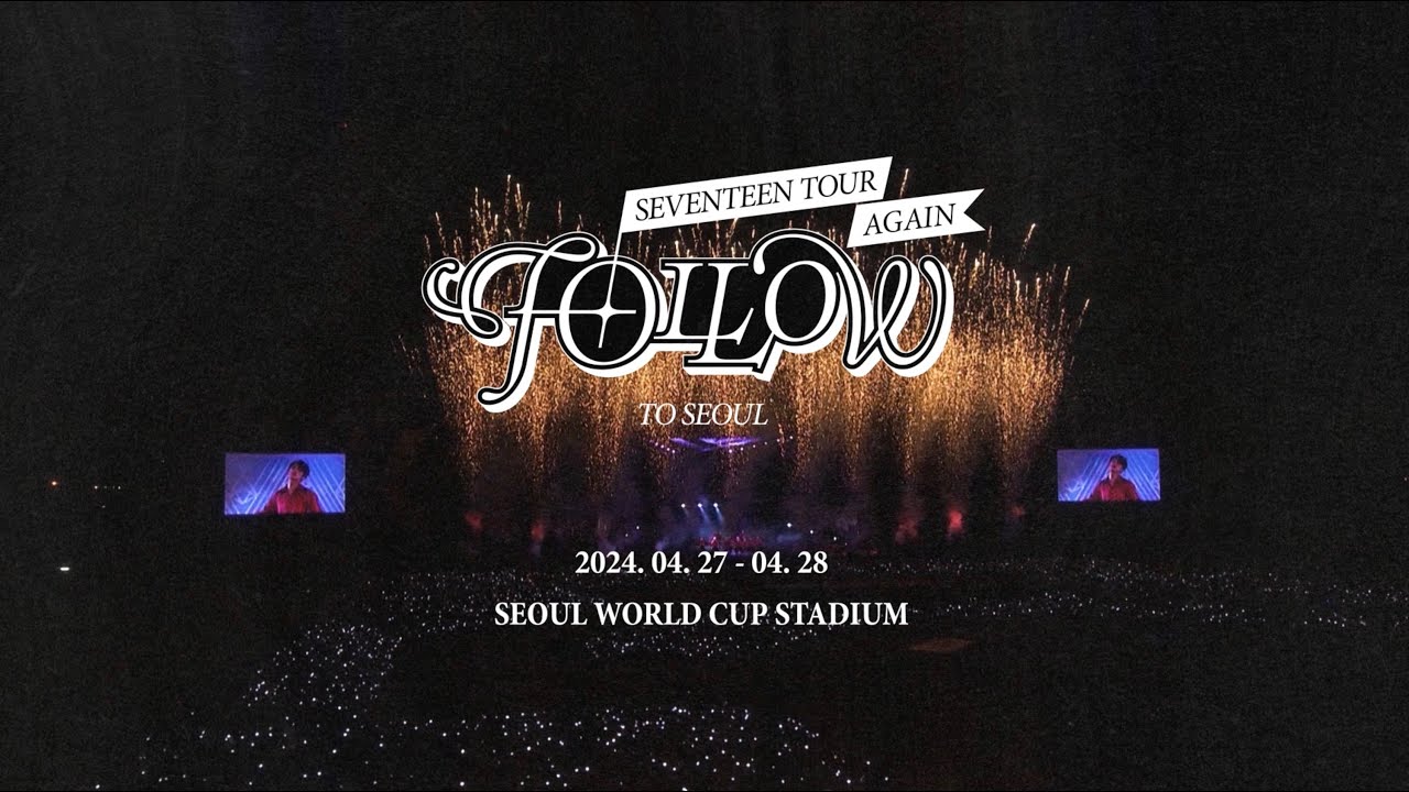SEVENTEEN TOUR 'FOLLOW' AGAIN TO SEOUL SPOT - YouTube