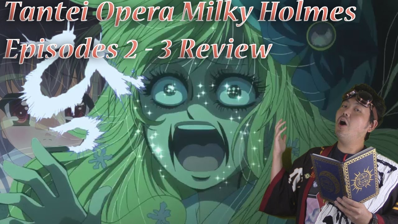 Tantei Opera Milky Holmes Episodes 2 - 3 Review - YouTube