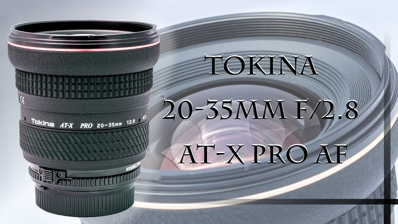 Tokina 20-35mm f/2.8 AT-X PRO AF review - YouTube