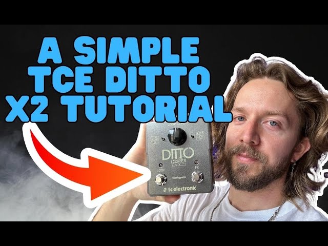How to Use the TC Electronic Ditto X2 Looper - YouTube