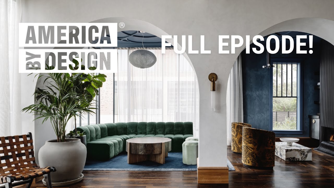 FULL EPISODE] America ByDESIGN™: Season 5 | Episode 2 - YouTube