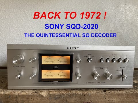 SONY SQD-2020 / The quintessential SQ Decoder / Back to 1972